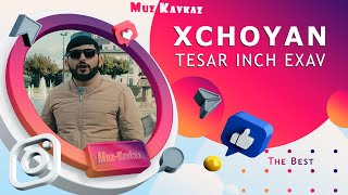 XchoYan - Tesar Inch Exav 2021/New Cover/ Muz-Kavkaz