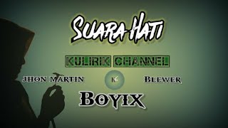 SUARA HATI - KULIRIK CHANNEL ( OFFICIAL MUSIC VIDEO)