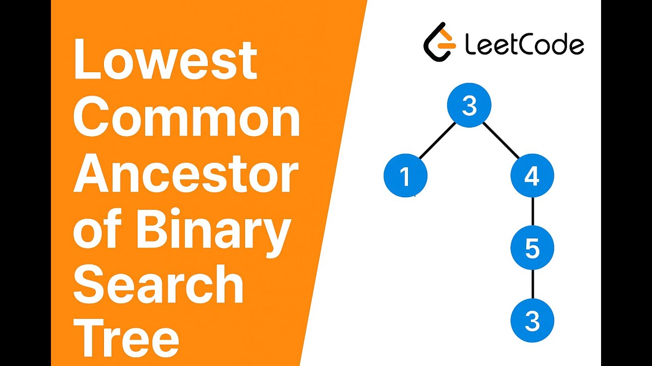 Lowest Common Ancestor. Leetcode 235. Data Structures and Algorithms # ...