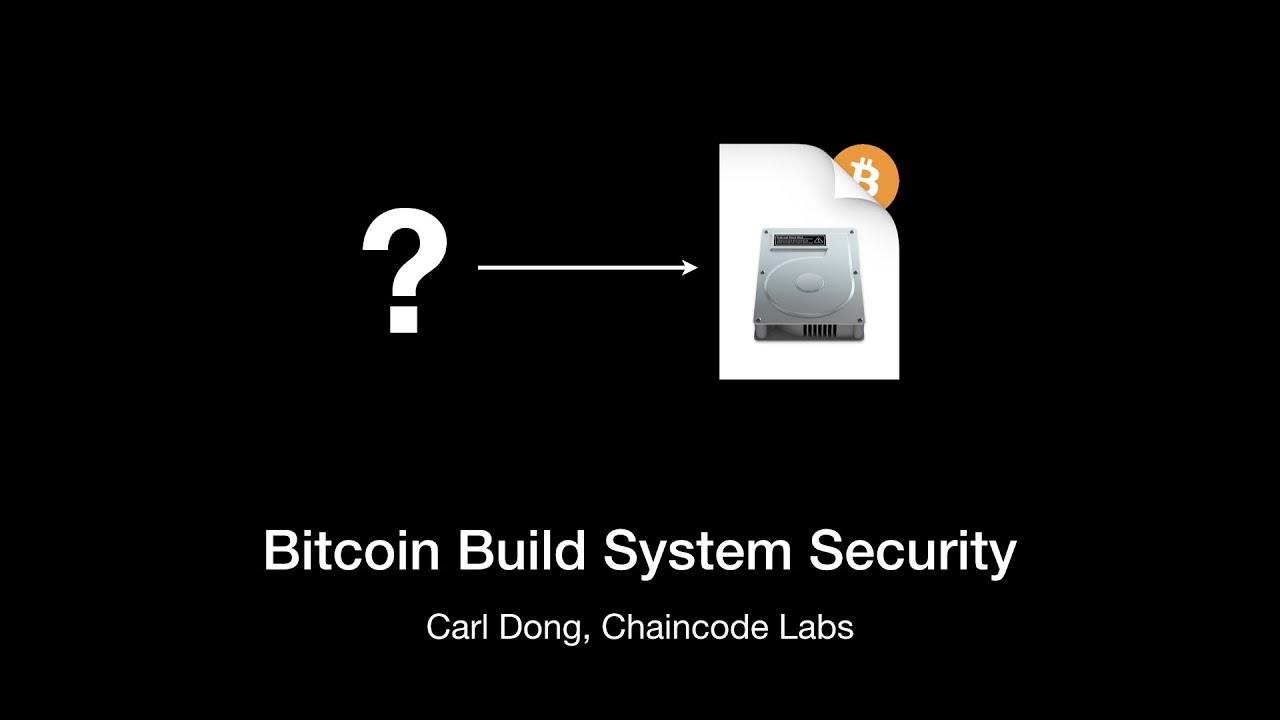 Bitcoin Build System Security | Carl Dong | Breaking Bitcoin 2019 Amsterdam