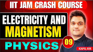 EMT IIT JAM physics | IIT JAM Physics Crash course L-9 | IIT JAM Revision | IIT JAM 2025 Prep