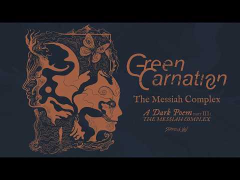 Green Carnation - The Messiah Complex (Official Audio)