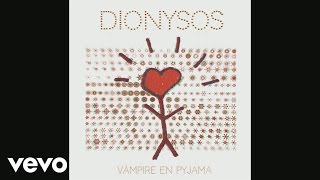 Video thumbnail of "Dionysos - Chanson d'été (Audio)"