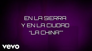 Javier Rosas Y Su Artillería Pesada - En La Sierra Y En La Ciudad "La China" (LETRA)