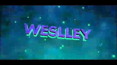 INTRO #1 - WESLLEY GAMES ( BY EU )