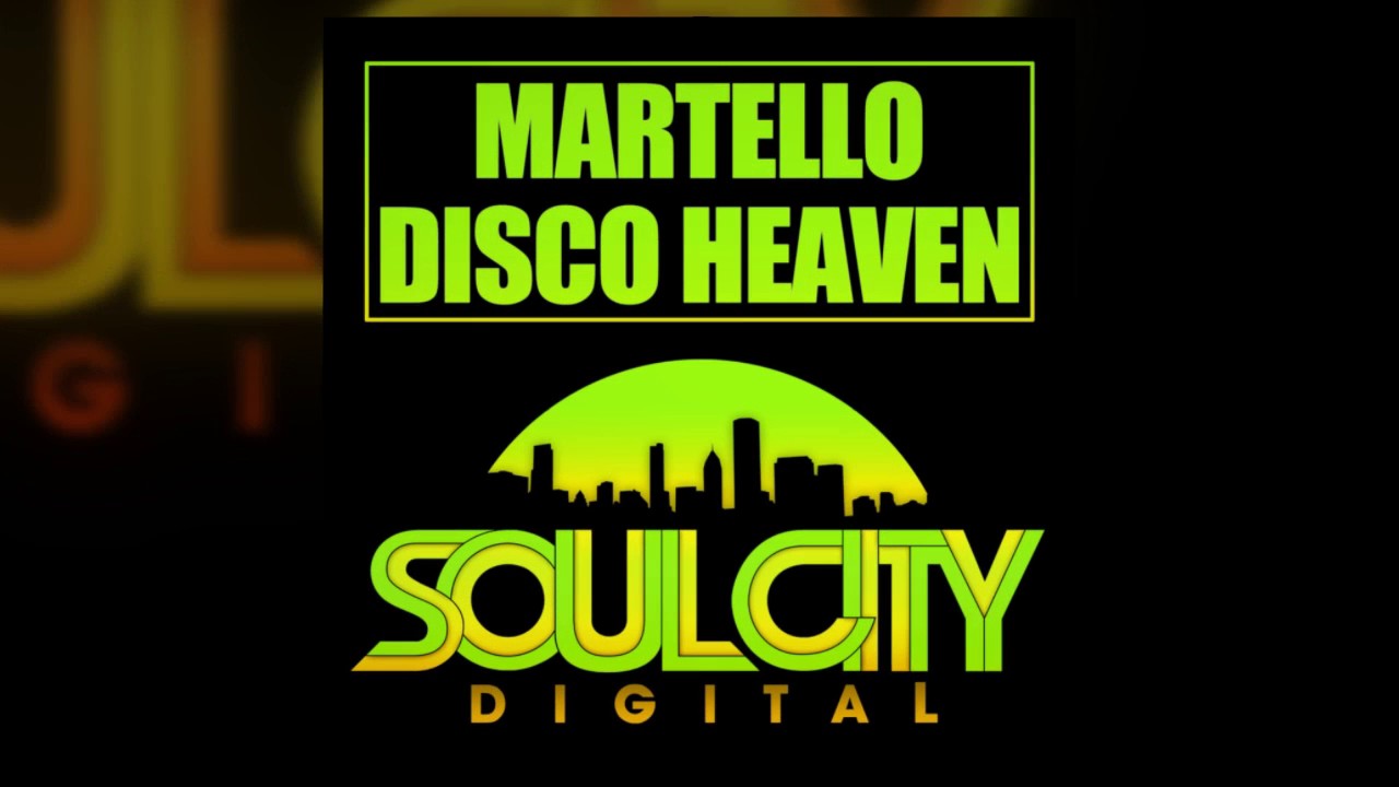 Martello - Disco Heaven (Original Disco Mix)