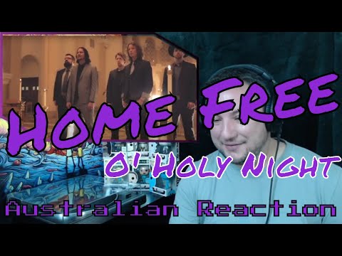Home Free - O' Holy Night (Aussie reaction)
