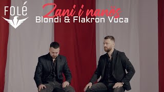 Blondi & Flakron Voca - Zani i Nanës (Prod. By Blerim Haziri) Resimi