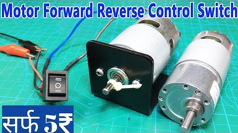 Motor reverse forward control switch (bi-directional switch – CW- CCW) rotation #samarexperiment