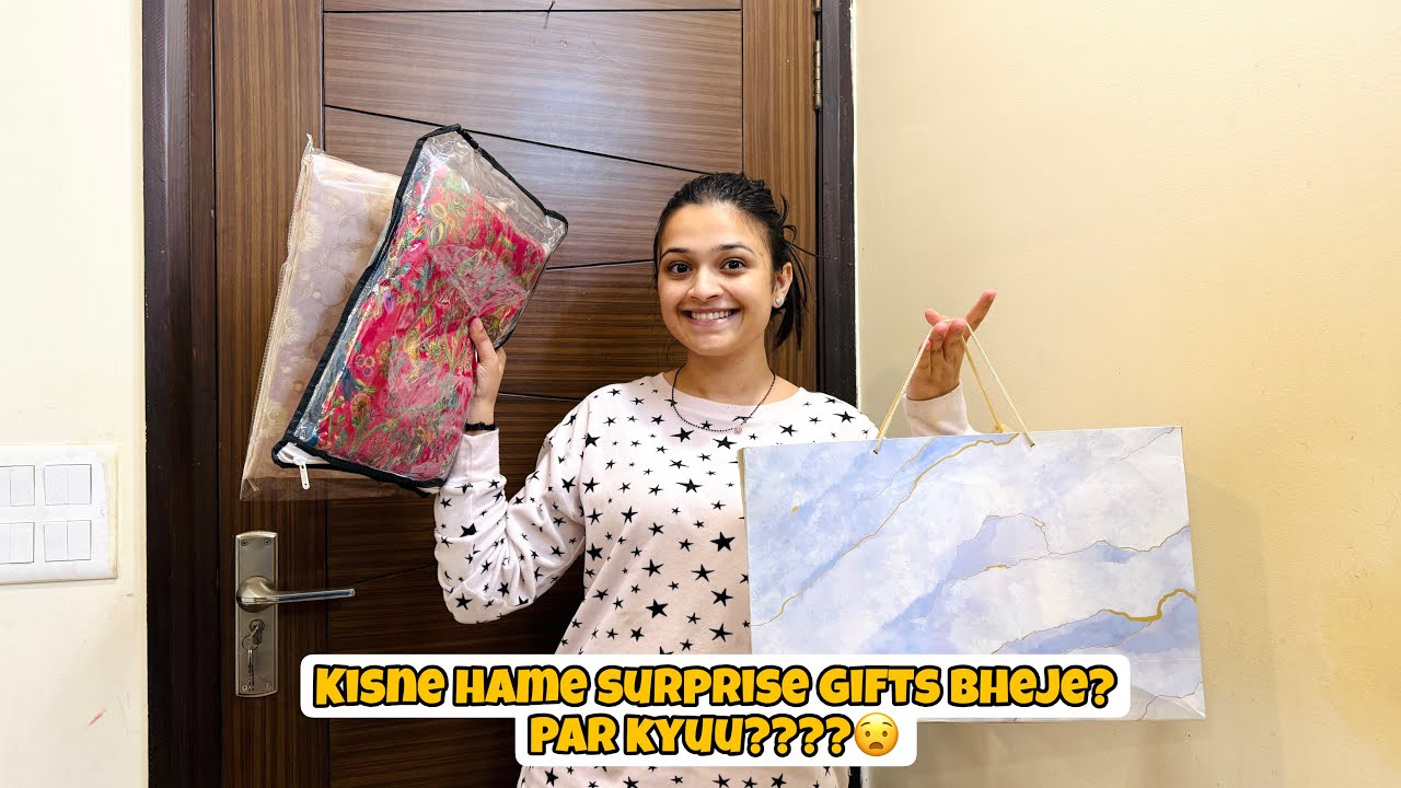 Ye Kisne Surprise Gift Bhej Dia? Par Kyu Bheja?😧