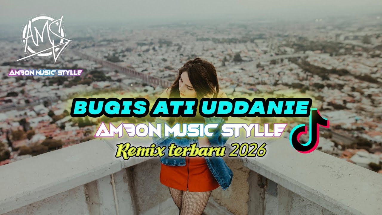 ‼️TOP LAGU BUGIS - ATI UDDANIE - AMBON MUSIC STYLLE REMIX TERBARU 2026
