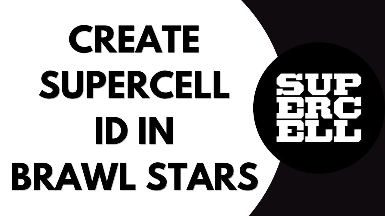 How To Create A Supercell ID In Brawl Stars (2026) - YouTube