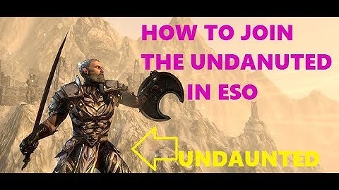 How to join the UNDAUNTED - Elder Scrolls  Online