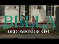 Bella  droomsindroom official music