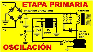 APRENDIENDO FUENTE CONMUTADA  ETAPA DE OSCILACIÓN .