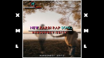 NEW KARBI RAP SONG 🎶// New WhatsApp status video// new XML file 📂 link description ⤵️