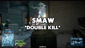 BF3: SMAW - Double Kill + Bonus Clip!