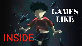 8 Games To Play If You like INSIDE