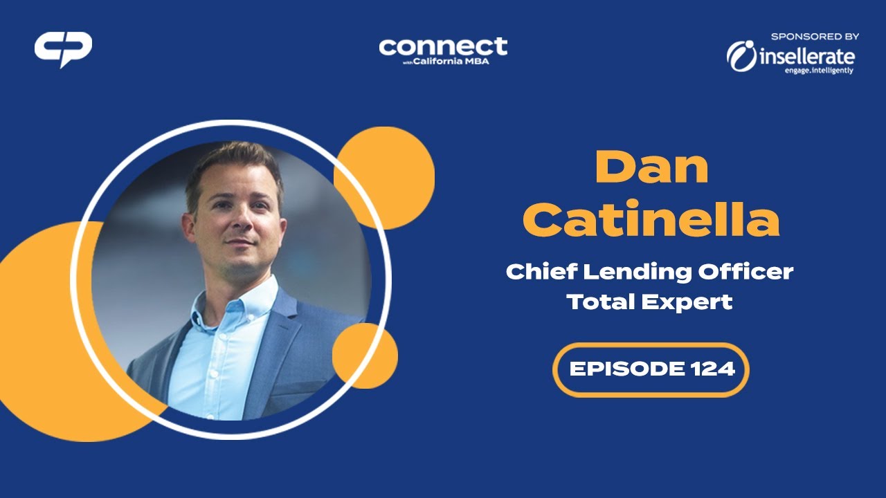 Connect with Dan Catinella, Chief Lending Officer, Total Expert | Episode 124