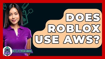 Does Roblox Use AWS? - Next LVL Programming