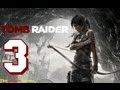 Прохождение Tomb Raider на Русском (2013) - Часть 3 (Это всегда нелегко)
