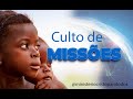 🙌 Culto de Missões |  Pastor Gilmar Santos