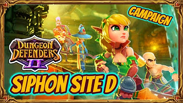Dungeon Defenders 2 | Campaign - Siphon Site D