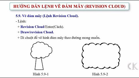 Hướng dẫn cách vẽ đám mây trong autocad năm 2024