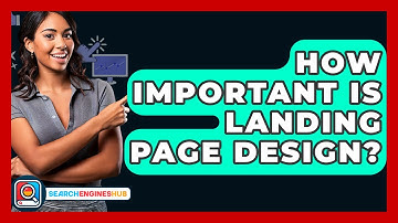 How Important Is Landing Page Design? - SearchEnginesHub.com