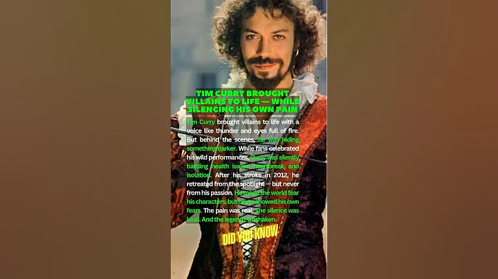 Tim Curry Brought VILLAINS to Life While Silencing His Own Pain