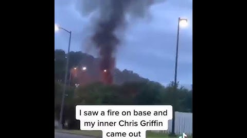 "I saw a fire on base and my inner Chris Griffin came out" - AN ORIGINAL VIDEO BY CAPTIANREX9988