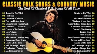 Folk & Country Songs Collection  Classic Folk Songs 60's 70's 80's Playlist  Folk Music