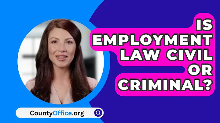 Is Employment Law Civil Or Criminal? - CountyOffice.org