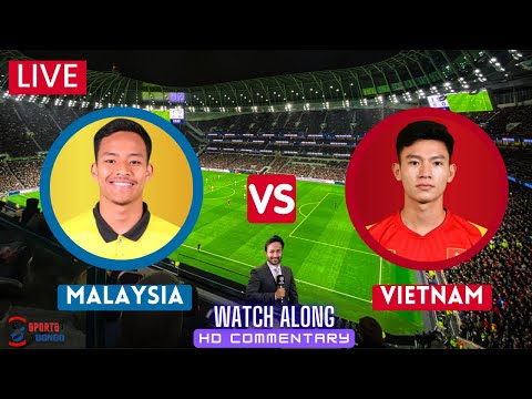 Malaysia vs Vietnam | Semi Final | Malaysia U23 vs Vietnam U23 Live Watch Along