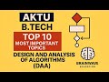 AKTU B.Tech DAA | Top 10 Most Important Topics | Design & Analysis of Algorithms | Exam Focused