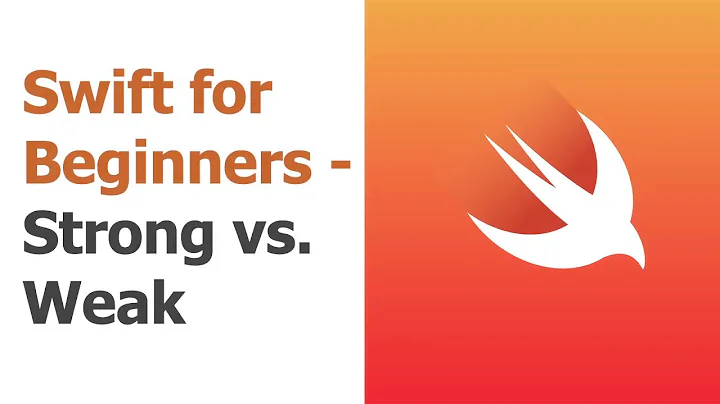 Swift for Beginners Part 12 - Strong vs  Weak Memory