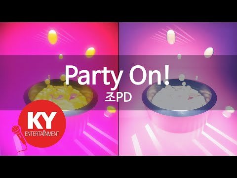 [KY 금영노래방] Party On! - 조PD (KY.7300) / KY Karaoke