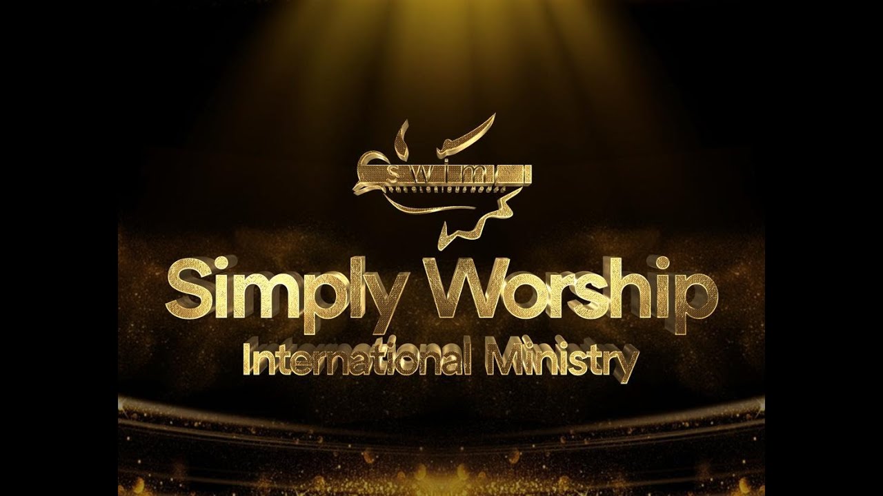 SIMPLY WORSHIP INTERNATIONAL MINISTRY || SCHOOL OF FAITH AND POWER || 8TH JANUARY 2026