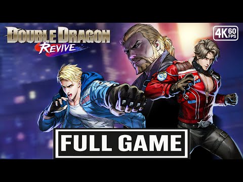 DOUBLE DRAGON REVIVE Gameplay Walkthrough FULL GAME 4K 60FPS No Commentary 
