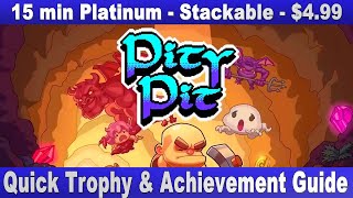Pity Pit Trophy & Achievement Guide | Easy - Cheap - Fast Platinum Game