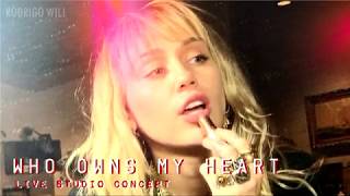 Miley Cyrus - Who Owns My Heart (Live Studio Concept)