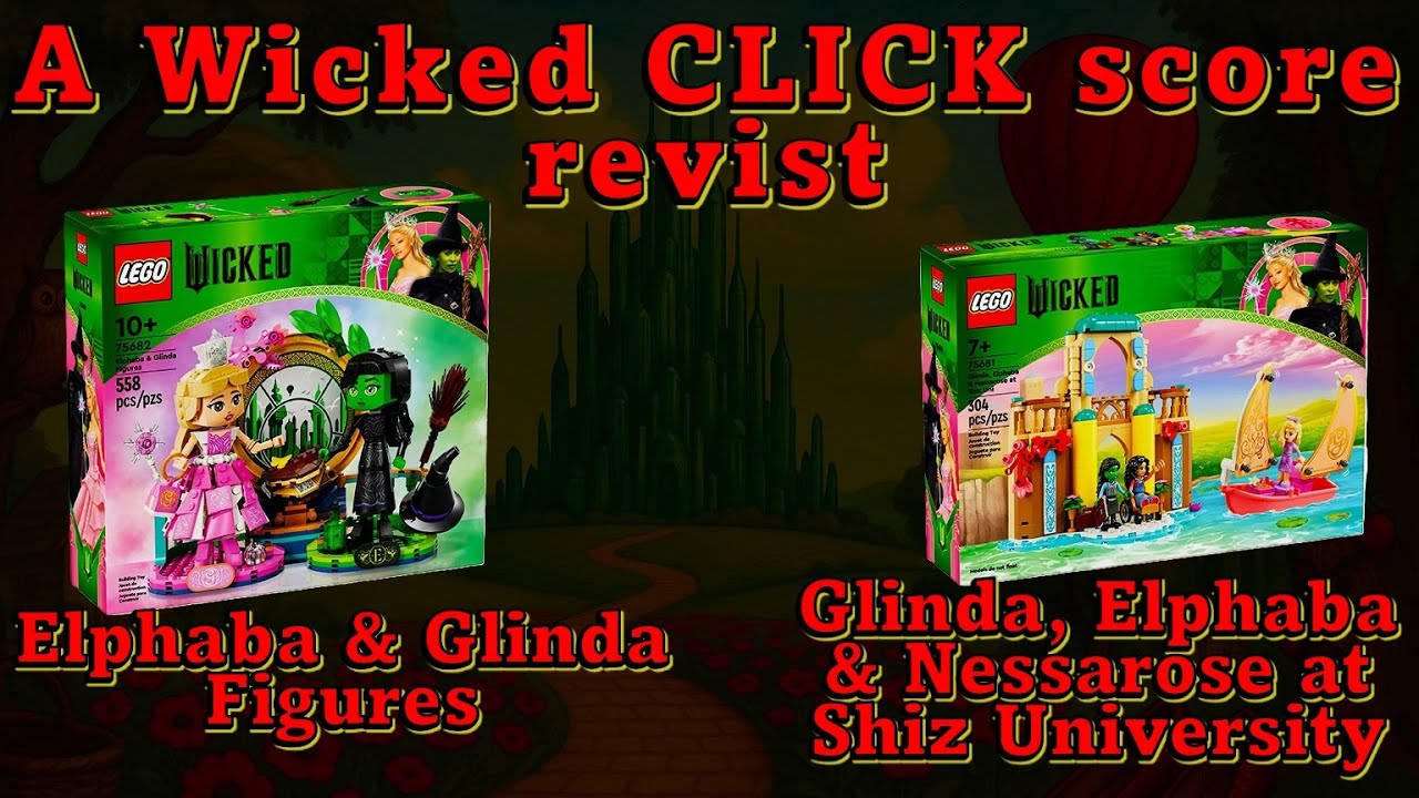 A CLICK Score Revisit: Elphaba and Glinda Figures - Glinda, Elphaba & Nessarose at Shiz University