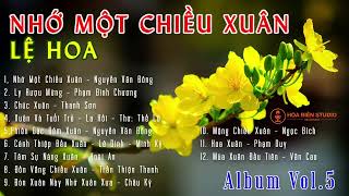 Lệ Hoa - Album Vol.5 | Nhớ Một Chiều Xuân