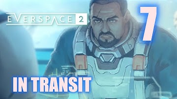 Everspace 2 – In Transit - Full Walkthrough Part 7
