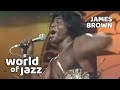 James Brown - Jam/Sex Machine 1st Concert - 11 July 1981 • World of Jazz