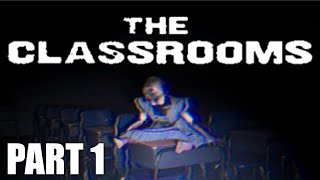 The Classrooms - Full Livestream Playthrough Part 1