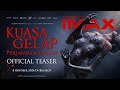 OFFICIAL TEASER TRAILER - KUASA GELAP: PERJANJIAN DARAH