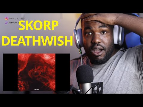 SKORP DEATHWISH REACTION