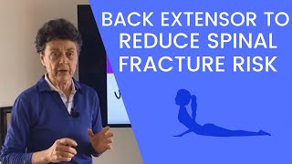 Back Extensor Exercise to Reduce Spinal Fracture Risk