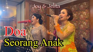 Doa Seorang Anak (Cover) Joy Jelita Iringi Sungkem Pengantin. Terharu...